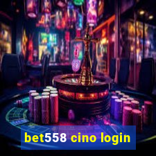 bet558 cino login